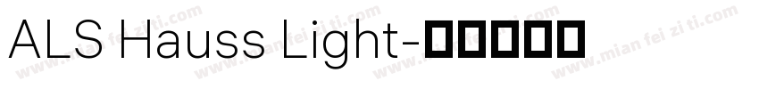 ALS Hauss Light字体转换